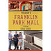 Toledo's Franklin Park Mall: A History
