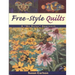 Free-Style Quilts: A No Rules Approach