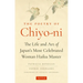 The Poetry of Chiyo-Ni: The Life and Art of Japan's Most Celebrated Woman Haiku Master