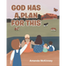 God Has a Plan for This