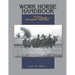 Work Horse Handbook: second edition
