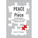 PEACE by Piece: A practical guide to stepping up or starting over in business and in life