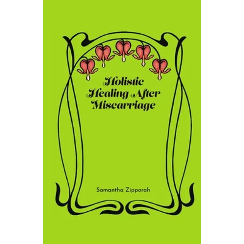 Holistic Healing After Miscarriage