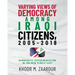 Varying Views of Democracy among Iraqi Citizens, 2005-2018: Democratic Experimentation in the New Middle East