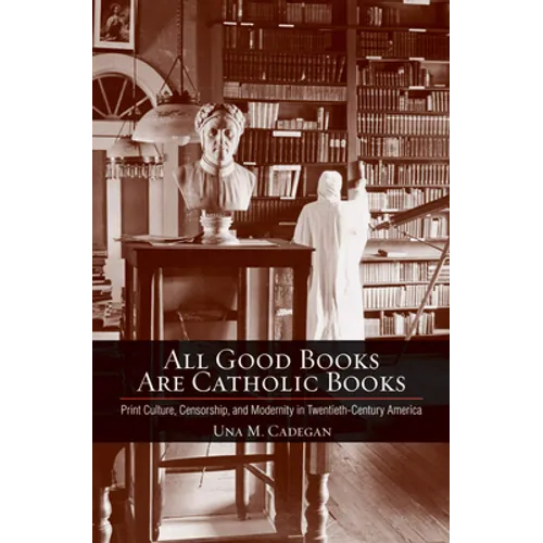 All Good Books Are Catholic Books