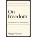 On Freedom: Four Songs of Care and Constraint