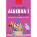 Algebra 1 Through Stories: The Mystery of the Algebraic Artifact