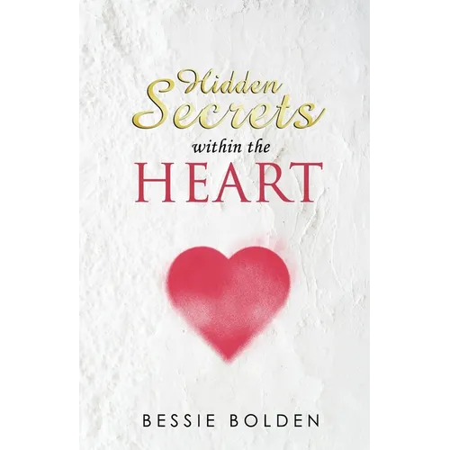 Hidden Secrets Within the Heart