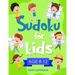 Sudoku for Kids 8-12: More Than 100 Fun and Educational Sudoku Puzzles Designed Specifically for 8 to 12-Year-Old Kids While Improving Their