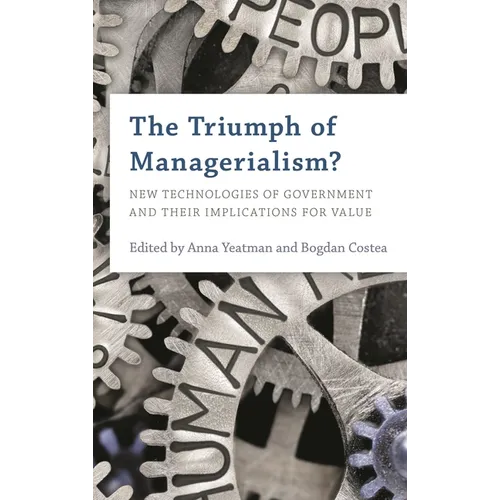 The Triumph of Managerialism?: New Technologies of Government and Their Implications for Value