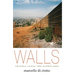 Walls: Travels Along the Barricades
