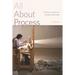 All about Process: The Theory and Discourse of Modern Artistic Labor
