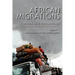 African Migrations: Patterns and Perspectives
