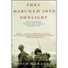 They Marched Into Sunlight: War and Peace Vietnam and America October 1967