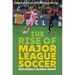 The Rise of Major League Soccer: Building a Global Giant