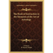 The Book of Instruction in the Elements of the Art of Astrology