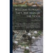 William Howard Taft, the man of the Hour; his Biography and his Views on the Great Questions of To-day ... With the Platform of the Republican Party,
