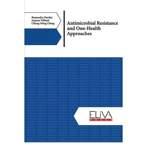 Antimicrobial Resistance and One-Health Approaches