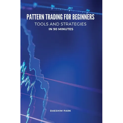 Pattern Trading for Beginners: Tools and Strategies in 90 minutes