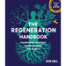 The Regeneration Handbook: Transform Yourself to Transform the World