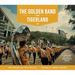 The Golden Band from Tigerland: A History of LSU's Marching Band