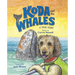 Koda and the Whales: A True Story