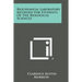 Biochemical Laboratory Methods for Students of the Biological Sciences
