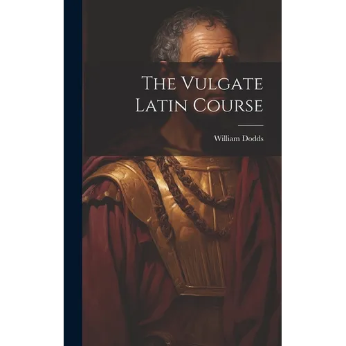 The Vulgate Latin Course