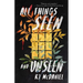All Things Seen and Unseen