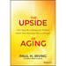 The Upside of Aging