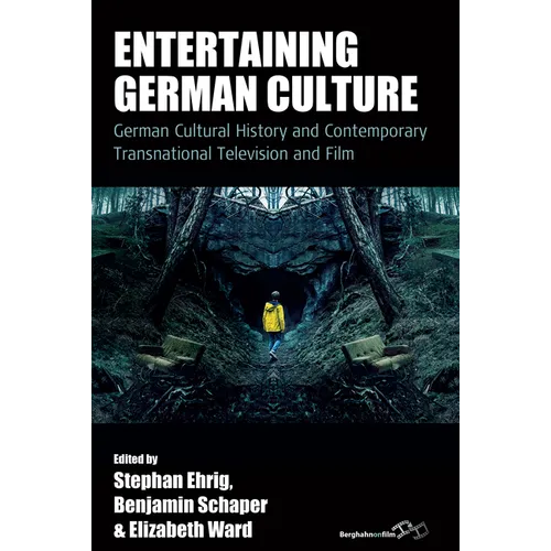 Entertaining German Culture: Contemporary Transnational Television and Film
