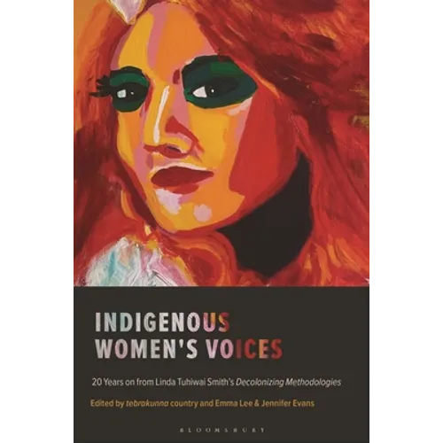 Indigenous Women's Voices: 20 Years on from Linda Tuhiwai Smith's Decolonizing Methodologies