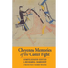 Cheyenne Memories of the Custer Fight: A Source Book