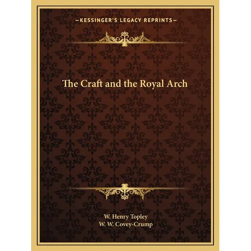 The Craft and the Royal Arch