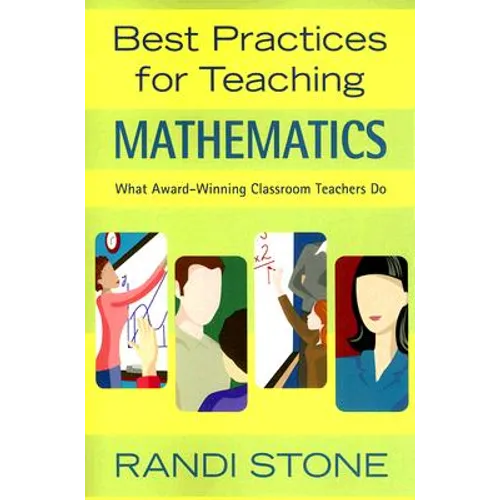 Best Practices for Teaching Mathematics: What Award-Winning Classroom Teachers Do