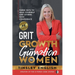 Grit, Growth and Gumption for Women: Three Keys To Lead Yourself and Others With Confidence