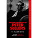 The Life and Death of Peter Sellers
