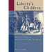 Liberty's Children: Stories of Eleven Revolutionary War Children