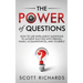 The Power of Questions: How to Use Intelligent Questions to Achieve Success with Friends, Family, Acquaintances, and Yourself