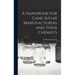 A Handbook for Cane-Sugar Manufacturers and Their Chemists
