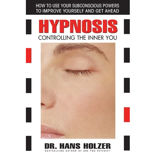 Hypnosis: Controlling the Inner You