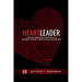 Heartleader: A Trauma-Responsive Approach to Teaching, Leading, and Building Communities