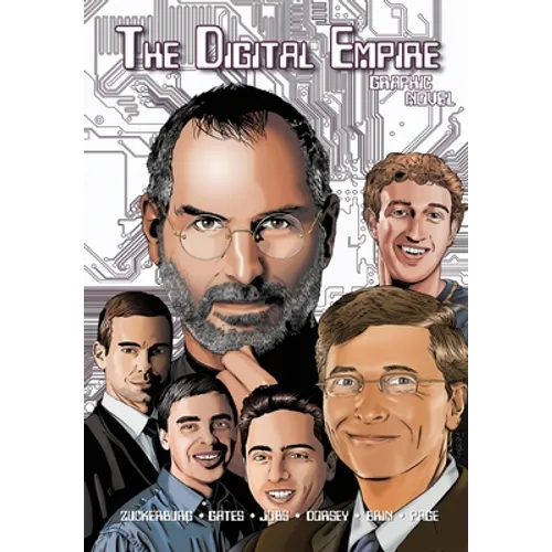 Orbit: The Digital Empire: Bill Gates, Steve Jobs, Sergey Brin, Larry Page, Mark Zuckerberg & Jack Dorsey