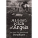 A Hellish Place of Angels: Con Thien: One Man's Journey