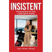 Insistent: The Powerful Bond That Fueled a Global Fight for Inclusion