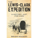 The Lewis and Clark Expedition: A History Just For Kids!