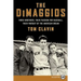 The Dimaggios: Three Brothers, Their Passion for Baseball, Their Pursuit of the American Dream