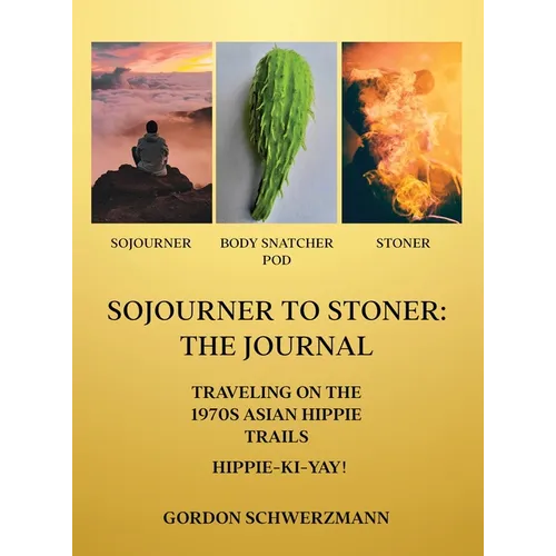 Sojourner to Stoner: The Journal