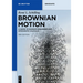 Brownian Motion: A Guide to Random Processes and Stochastic Calculus