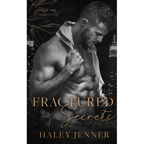 Fractured Secrets: a brother's best friend mafia romance